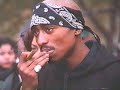 R.I.P Tupac shakura my homie