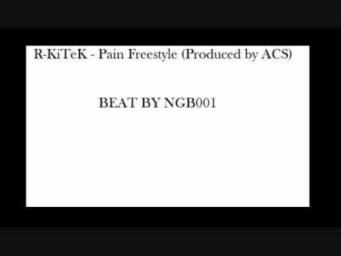 R-KiTeK - Pain Freestyle (Produced by ACS)