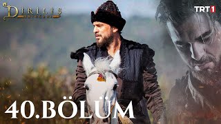 watch dirilis ertugrul episode 40