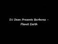 DJ Dean Presents Barbarez - Planet Earth