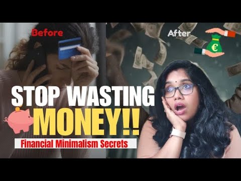 Financial Minimalism: എങ്ങനെ ചിലവ് ചുരുക്കി ജീവിക്കാം.? ഫിനാൻസ് മിനിമലിസം | Wealth Without Worry