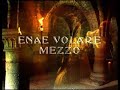 era   enae volare mezzo