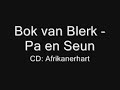 Bok van Blerk - Pa en Seun