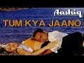 Tum Kya Jaano - Aashiq | Bobby Deol & Karisma Kapoor | Alka Yagnik & Udit Narayan Tum Kya Jaano - Aashiq | Bobby Deol & Karisma Kapoor | Alka Yagnik & Udit Narayan