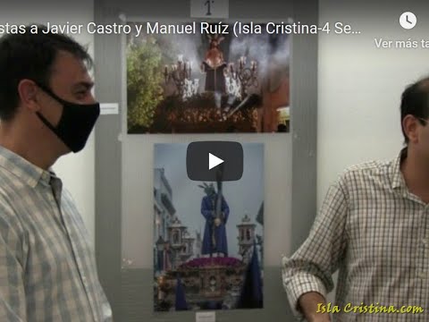 Entrevistas a Javier Castro y Manuel Ruíz