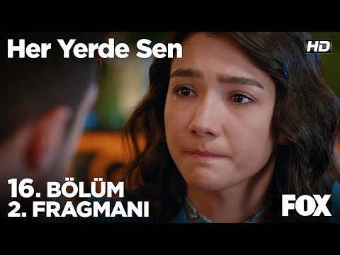 Her Yerde Sen 16. Bölüm 2. Fragmanı                                                                                                                                                                                                                       