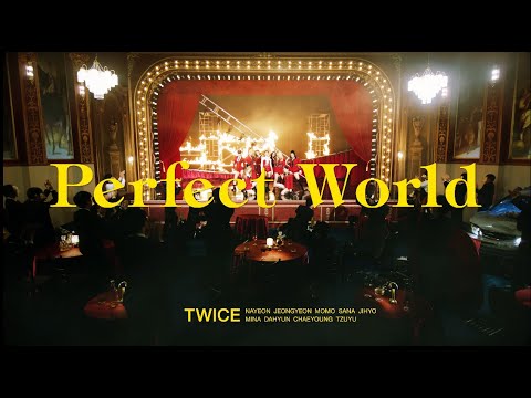 Perfect World（TWICE）