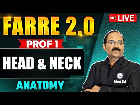 Head & Neck |  Anatomy | FARRE 2.0 | MBBS Prof 1 | Dr. Pradeep