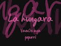 La hungara - vamos aya (popurri) La hungara - vamos aya (popurri)