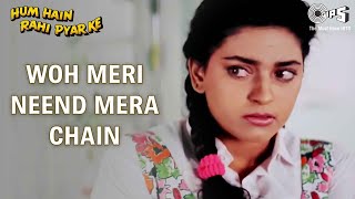 Woh Meri Neend Mera Chain - Video Song  Hum Hai Ra