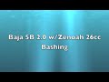 Baja 5b 2.0 Bashing ( Second Run)