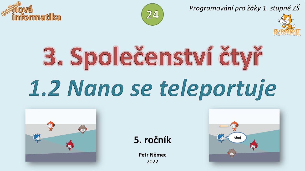 Scratch 5. třída (24) - 3.1.2 Nano se teleportuje - Nová informatika