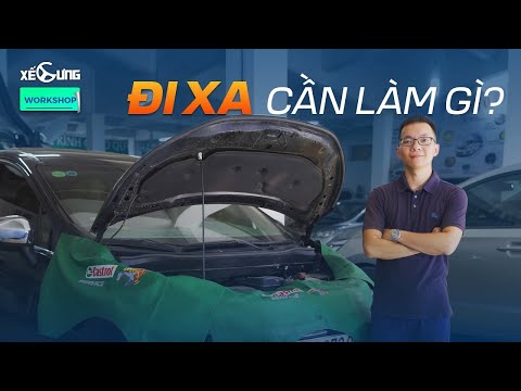 Các hạng mục cần kiểm tra trước khi đi chơi xa | Xế Cưng Workshop