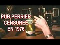 Pub Perrier Censurée En 1976