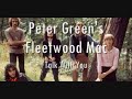 Peter Green's Fleetwood Mac - Talk With You