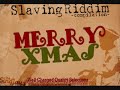 Slaving Riddim Compilation