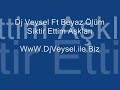 Dj Veysel Ft Beyaz Ölüm-Siktir Ettim Aşkları