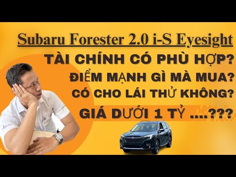 Dòng xe đáng cân nhắc- Subaru Forester 2.0 i-S Eyesight |Hòa Review Subaru| 0933460777|