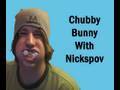 CHUBBY BUNNY WITH NICKSPOV!
