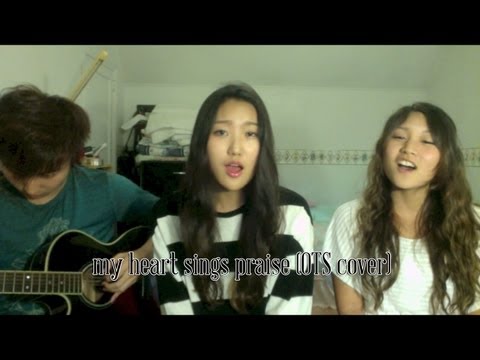 (OTS Acoustic cover) My Heart Sings Praises