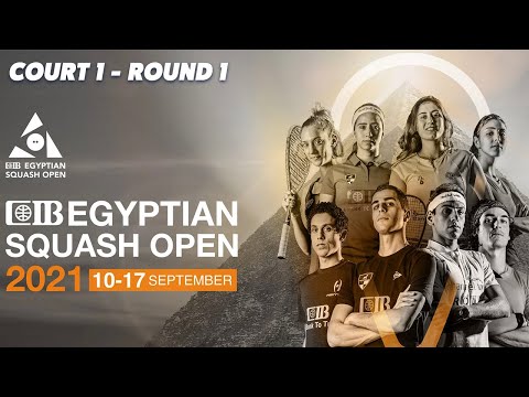 LIVE SQUASH: CIB Egyptian Open 2021 - Court 1 Livestream - Rd 1