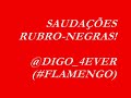Flamengo - Torcida do Fla (imbatível)