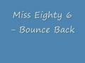 Miss Eighty 6   Bounce Back