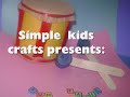Easy Kids Crafts: How to make a toy drum