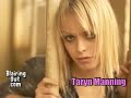 TARYN MANNING talks to ERIC BLAIR 2007
