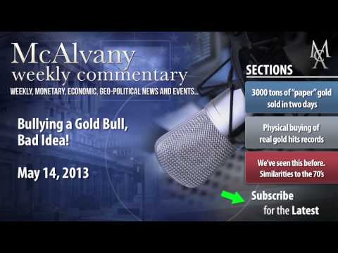 Bullying a Gold Bull, Bad Idea | Mcalvany Commentary