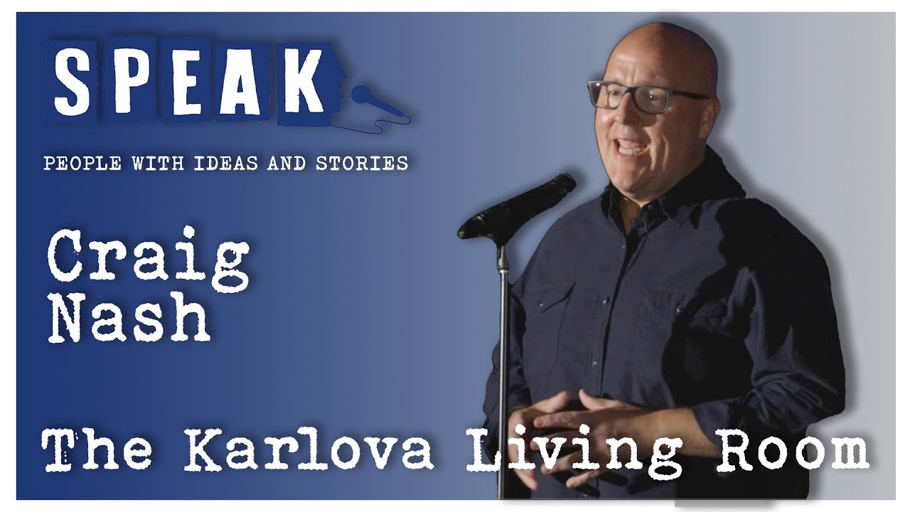 Craig Nash |The Karlova Living Room | SPEAK: Homecoming