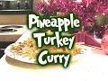 Leftover Turkey Pineapple Curry: Kitchy Kitchen