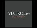 Vixtrola - The One