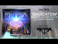 Click here to watch this video Mutrix - Eradication (Original Mix)