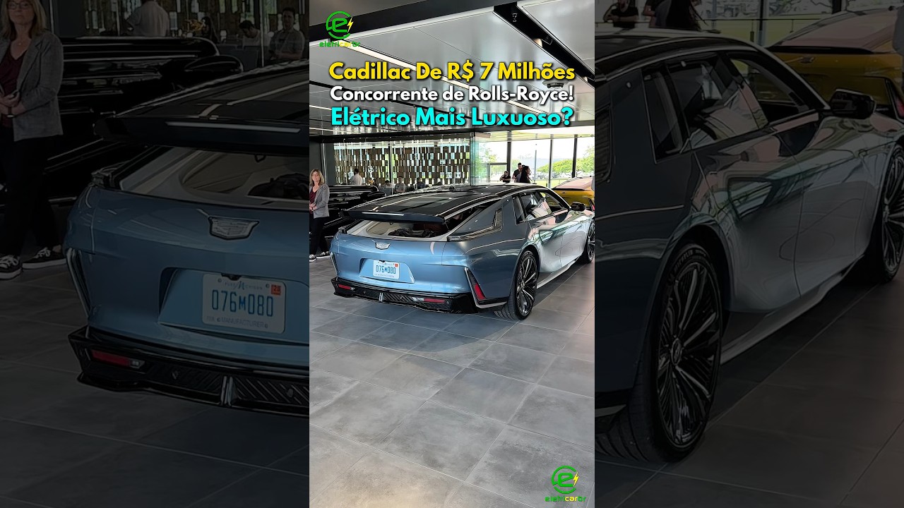 Cadillac de R$ 7 Milhões Concorrente de Rolls-Royce! Elétrico Mais Luxuoso?⚡️