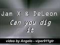 Jam X & De Leon - Can You Dig It