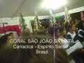 Músicas de Natal pelo Coral São João Batista de Cariacica, Espírito Santo. Domingos Martins 2008.
