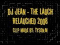 DJ Jean - The Launch Relaunched 2008