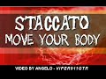 STACCATO - Move your body