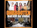 ohrbooten-man-lebt-nur-einmal.html