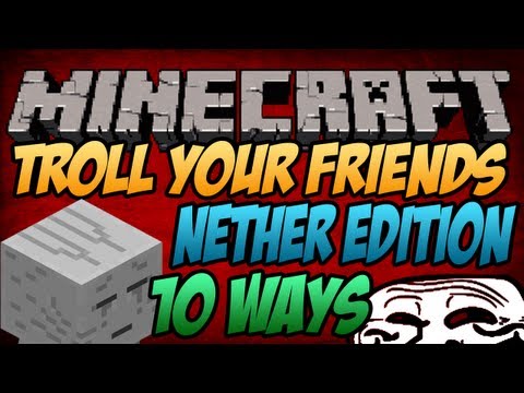 how to troll your friends in minecraft