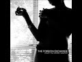 The Foreign Exchange Leave It All Behind Sampler