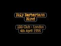 uk debut gig - 100 club - london
4th april 1996