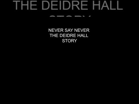 Never Say Never: The Deidre Hall Story | Crackle | Drama