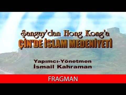ÇİN'DE İSLAM MEDENİYETİ - Fragman