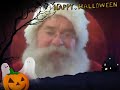 Holloween and Santa Holloween and Santa