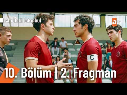 Altı Üstü İstanbul 10. Bölüm 2. Fragmanı                                                                                                                                                                                                                  