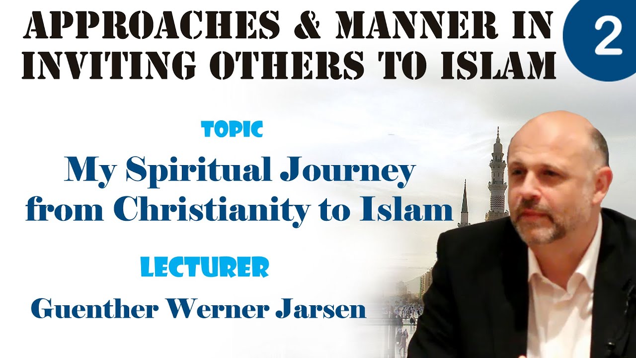 My Spiritual Journey from Christianity to Islam-Guenther Werner Jarsen
