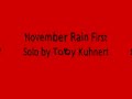 November Rain First Solo by Toby Kuhnert