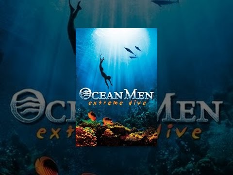 Ocean Men: Extreme Dive